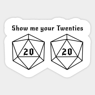 Show Me Your Twenties! Sticker